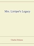 Mrs. Lirriper's Legacy