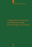 Metaphorical Discourse and Mixed Images in Propertiusa (TM) Elegies (Untersuchungen Zur Antiken Literatur Und Geschichte)