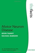 Motor Neuron Disease: The Facts