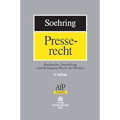 Presserecht: Recherche, Darstellung und Haftung im Recht der Medien