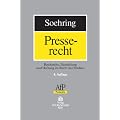 Presserecht: Recherche, Darstellung und Haftung im Recht der Medien