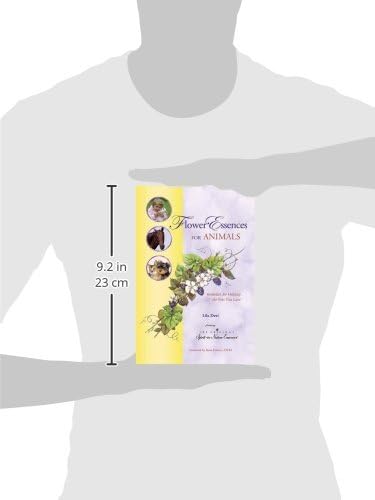Flower Essences for Animals: Remedies for Helping the Pets You Love