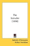 The intruder,: A novel (His Romances of the Rose)