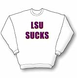 LSU Sucks Sweatshirt