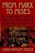 From Marx to Mises From Marx to Mises