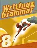 Writing & Grammar 8 for Christian Schools