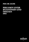 Pergamon unter Byzantinern und Osmanen: (1903)
