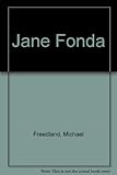 Jane Fonda : a biography