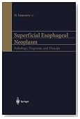 Superficial Esophageal Neoplasm: Pathology, Diagnosis, and Therapy