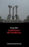 Produkt-Bild: Zw&ouml;lf Fotos f&uuml;r Nordkorea