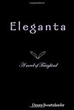 Eleganta: A novel of Fairykind