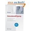 Stressbew�ltigung - Trainingsmanual zur psychologischen Gesundheitsf�rderung