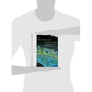 The Transplant Imaginary: Mechanical Hearts, Animal Parts, and Moral Thinking in Highly Experimental Science