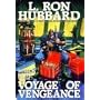 Voyage of Vengeance (Mission Earth Series)