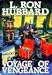 Voyage of Vengeance (Mission Earth Series)