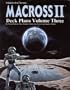 Macross II : Spacecraft and Deck Plans Volume 3