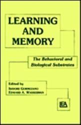 Learning and Memory: The Behavioral and Biological Substrates