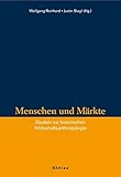 Image de Menschen und Märkte: Studien zur historischen Wirtschaftsanthropologie (Veröffentlichungen des Ins