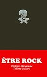 Revue Editions Tana  / Etre rock : 113 mantras pour le rocker moderne