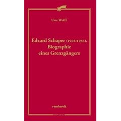 Edzard Schaper (1908-1984). Biographie eines Grenzg�ngers