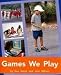 Games We Play (PM Plus Nonfiction: Level 16 & 17)