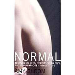 Normal: Transsexual CEOs, Crossdressing Cops and Hermaphrodites with Attitude