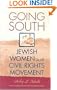 Going South: Jewish Women in the Civil Rights Movement