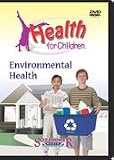 Health for Children : ENVIRONMENTAL HEALTH (K-4)