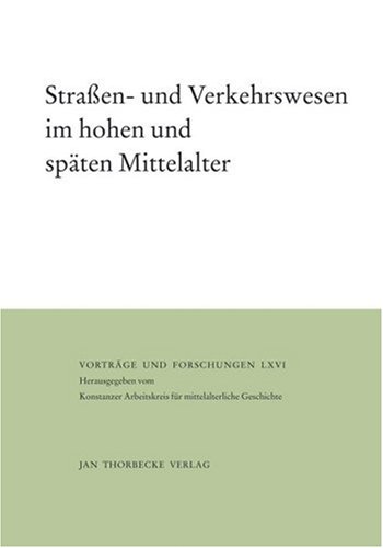 Stra�en- und Verkehrswesen im hohen und sp�ten Mittelalter