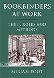 Review Oak Knoll Press  / Bookbinders at Work: Their Roles and Methods