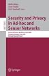 Security and Privacy in Ad-hoc and Sensor Networks: Second European Workshop, ESAS 2005, Visegrad, Hungary, July 13-14, 2005. Revised Selected Papers (Lecture ... Networks and Telecommunications)