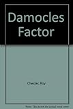 The Damocles factor