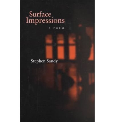 [(Surface Impressions: A Poem)] [Author: Stephen Sandy] published on (April, 2002)