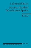 Jeremias Gotthelf: Die schwarze Spinne - Lekt&uuml;reschl&uuml;ssel - Walburga Freund-Spork