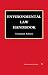 Environmental Law Handbook