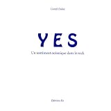 YES, un sentiment oc�anique dans le rockpar Lionel Daloz