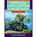 Miniature Living Bonsai Landscapes: The Art of Saikei