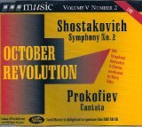 BBC Music :Shostakovich Symphony No.2 Prokofiev Cantata Op.74 Vol. V No.2