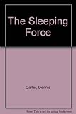 The sleeping force