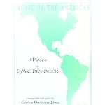 Music of The Americas 6 Pieces By Dave Brubeck book cover