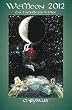 We'moon: Chrysalis: Gaia Rhythms for Womyn (Wemoon Datebook Paperback)