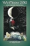 We'moon: Chrysalis: Gaia Rhythms for Womyn (Wemoon Datebook Paperback)