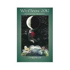 Wemoon 2012 Chrysalis, Spiral Edition: Gaia Rhythms for Womyn (Wemoon Datebook Spiral Edtn)