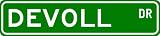 DEVOLL Street Sign ~ Personalized Family Lastname Sign ~ Gameroom, Basement, Garage Sign Novelty** ALUMINUM