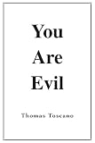 You Are Evil