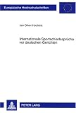 Internationale Sportschiedssprüche vor deutschen Gerichten