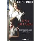 Una di lorodi Torey L. Hayden