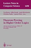 Theorem Proving in Higher Order Logics: 12th International Conference, TPHOLs'99, Nice, France, September 14-17, 1999, Proceedings (Lecture Notes in Computer Science)