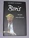 Boris: The Rise of Boris Johnson (Hardcover) by Andrew Gimson