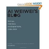 Ai Weiweis BlogWritings Interviewsand Digital Rants2006-2009 (Writing Art)